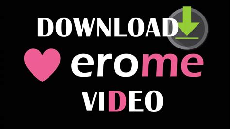 download erome video|How To Download Videos From Erome